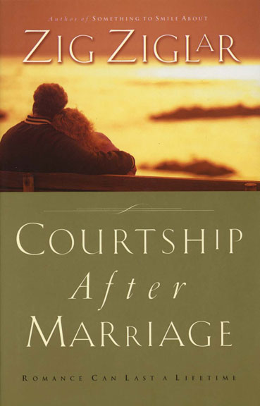 Courtship After Marriage: Romance Can Last a Lifetime