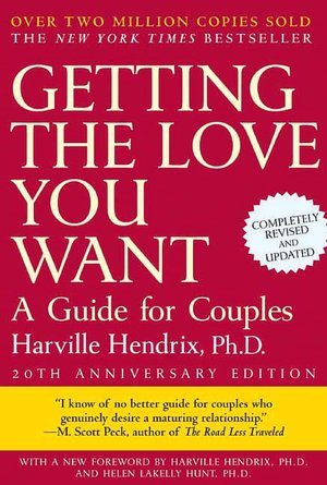 Getting the Love You Want: A Guide for Couples (Anniversary)