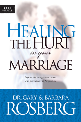 Healing the Hurt in Your Marriage