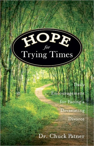 Hope for Trying Times: Daily Encouragement for Facing a Devastating Divorce