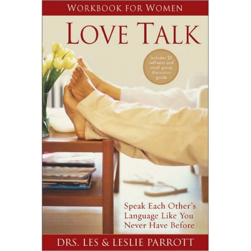 Love Talk Workbook for Women: Speak Each Other’s Language Like You Never Have Before