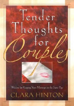 Tender Thoughts for Couples: Wisdom for Keeping Your Marriage on the Same Page