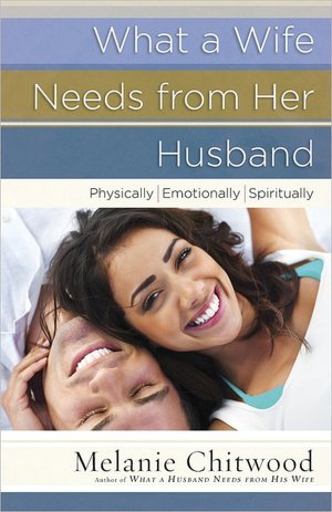 What a Wife Needs from Her Husband: Physically, Emotionally, Spiritually