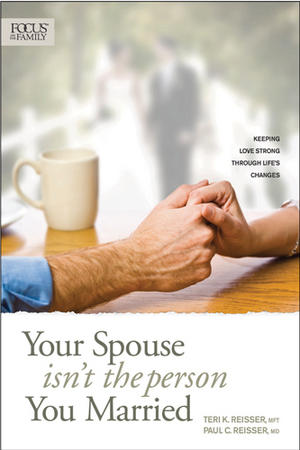Your Spouse Isn’t the Person You Married: Keeping Love Strong Through Life’s Changes